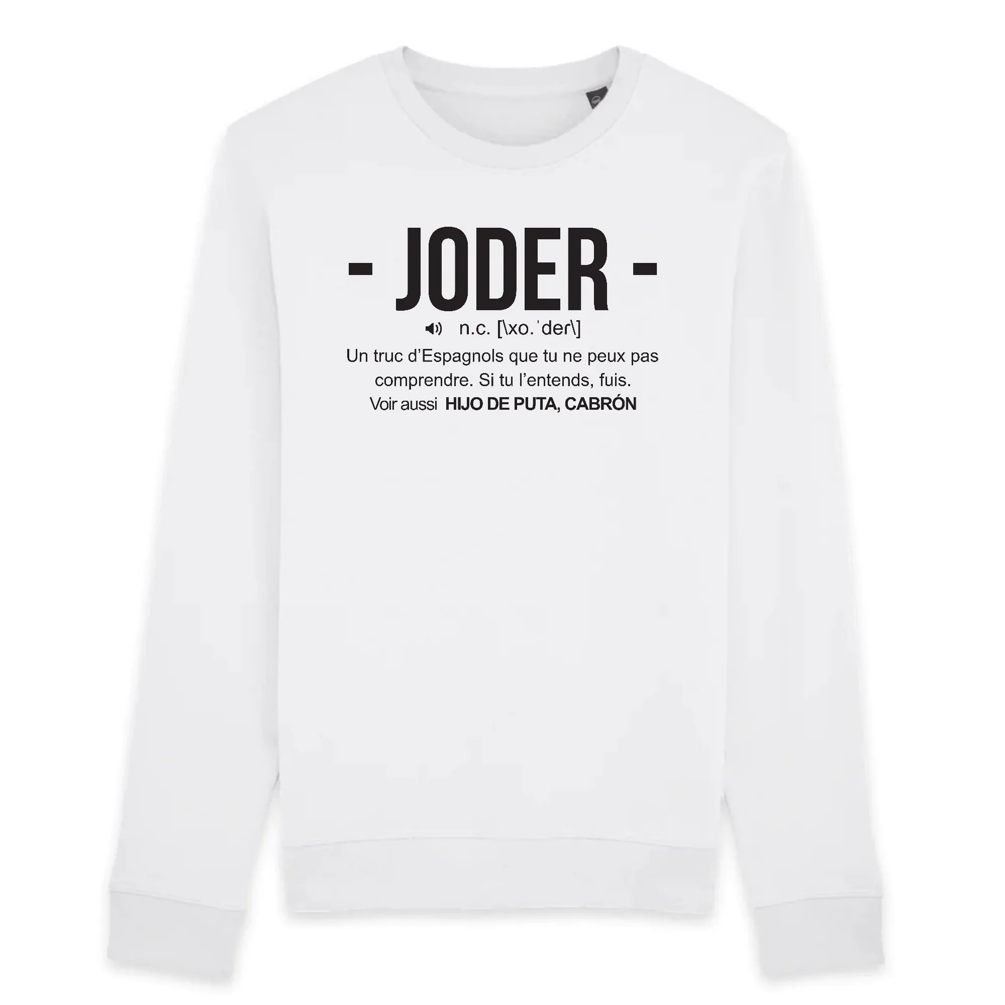 joder définition humoristique - Espagne - Sweatshirt unisexe coton bio imprimé FR